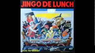 Jingo De Lunch - Did You Ever