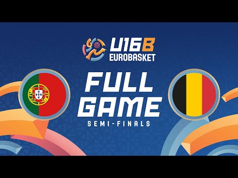 Semi-Finals | Portugal v Belgium | Full Basketball Game | FIBA U16 EuroBasket Division B 2025