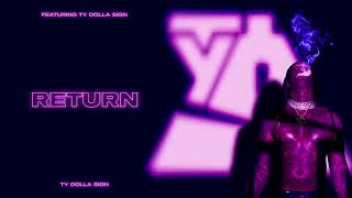 Ty Dolla $ign – Return [Official Audio]