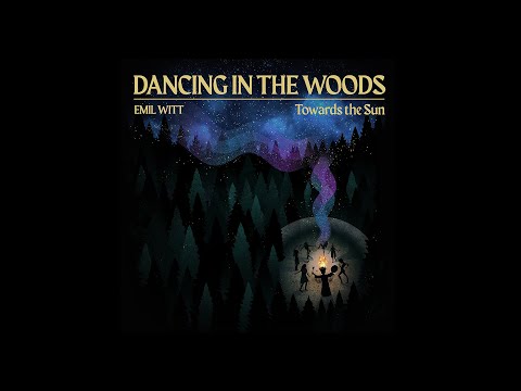 Emil Witt - Dancing in the Woods