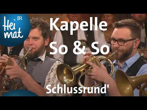 Kapelle So & So: Schlussrund' | Wirtshausmusikanten | BR Heimat - Die beste Volksmusik