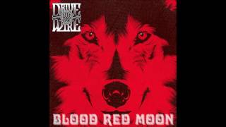 Drive by Wire - Blood Red Moon (new Single 2017)