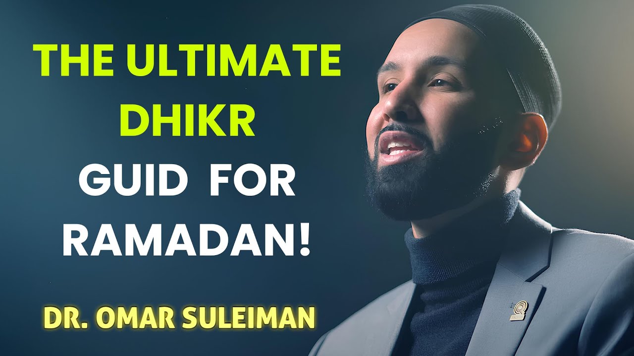The Dhikr That Multiplies Rewards in Ramadan! Dr. Omar Suleiman