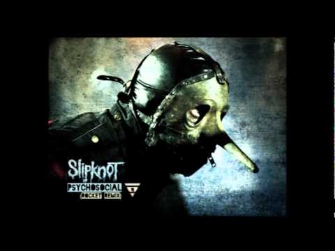 Slipknot - Psychosocial (Rocket remix)