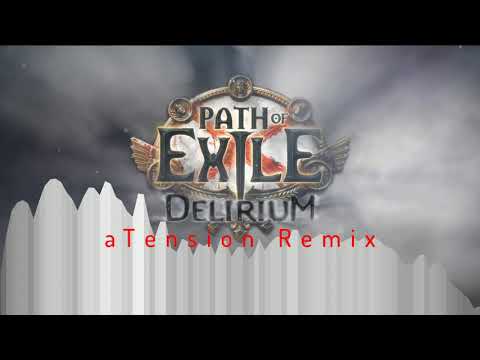Path of Exile - Delirium (aTension DOOM Metal Rework) - No Dialogue