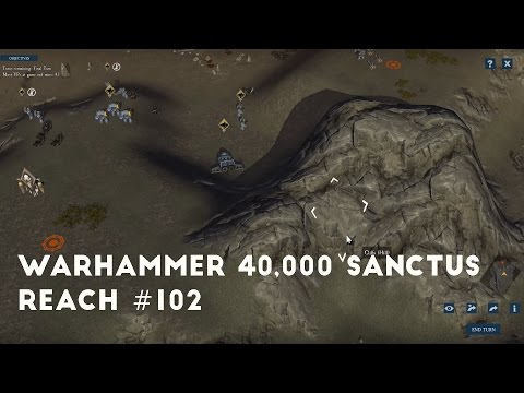 Just A Skirmish Part 2 | Let's Play Warhammer 40,000 Sanctus Reach #102