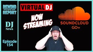Virtual DJ now streaming SoundCloud Go+ / The Rewind Report w/ DJ Michael Joseph