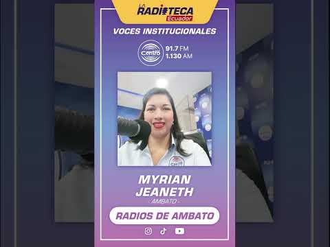 Voz Institucional - RADIO CENTRO 91.7 FM - Ambato