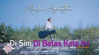Download lagu Disini Dibatas Kota Ini - Mala Agatha mp3