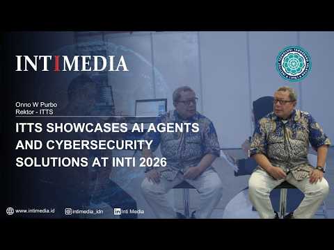 Thumbnail for Onno W Purbo - ITTS Showcases AI Agents and Cybersecurity Solutions at INTI 2026
