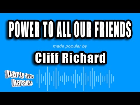 Cliff Richard - Power To All Our Friends (Karaoke Version)