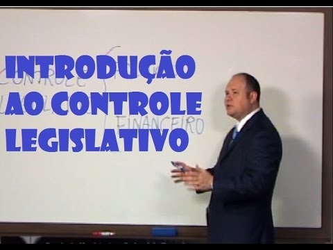 Introdução ao Controle Legislativo