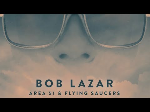 Bob Lazar Area 51 and Flying Saucers (2018)