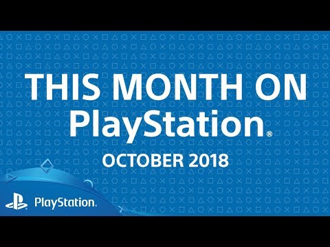 This Month on PlayStation | October 2018 | New release highlights