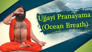 Ujjayi Pranayama {Ocean Breath} | Swami Ramdev