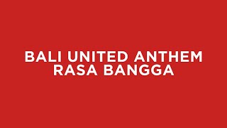 Download lagu (LIRIK) BALI UNITED ANTHEM - RASA BANGGA mp3