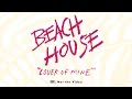 Beach House - Lover of Mine