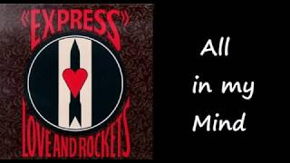 ACOUSTIC Love and Rockets -- All in my Mind with LYRICS