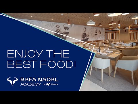 Enjoy the best food at the Rafa Nadal Academy
