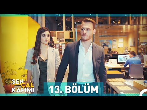 Sen Çal Kapımı 13. Bölüm
