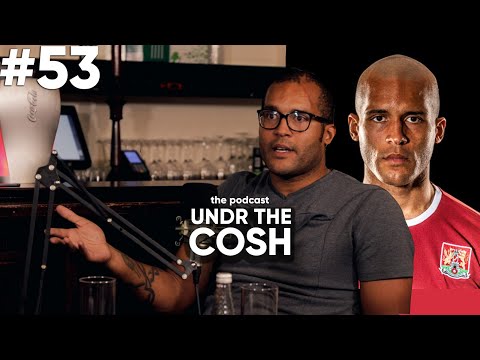 Clarke Carlisle Part 2 / Undr The Cosh Podcast