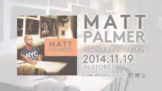 Matt Palmer - Stranger Than Fiction (Album Trailer)