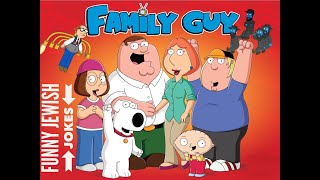 Family Guy - Funny Jewish Jokes