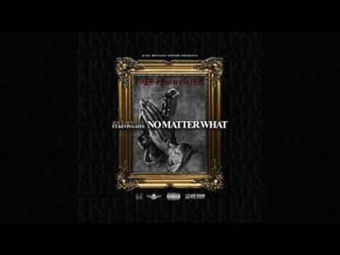 JUICE BENTLEY FT KEVIN GATES " NO MATTER WHAT " (AUDIO)