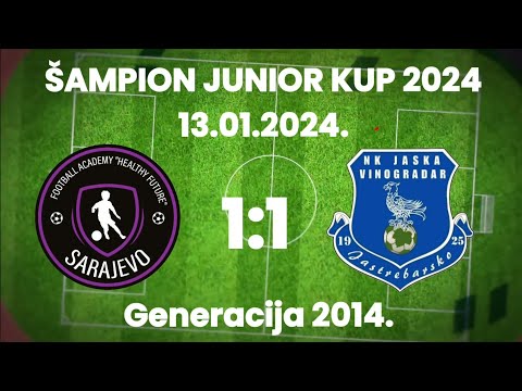 FA Healthy Future (BIH) - NK Jaska Vinogradar (HRV) 1:1 (Šampion Junior Kup 2024) - Generacija 2014.