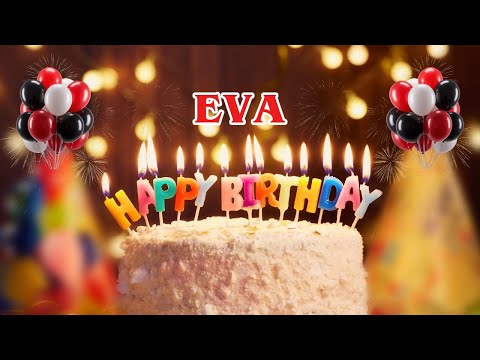 EVA Happy Birthday To You 🎉 | Birthday Gift, Wishes & Song