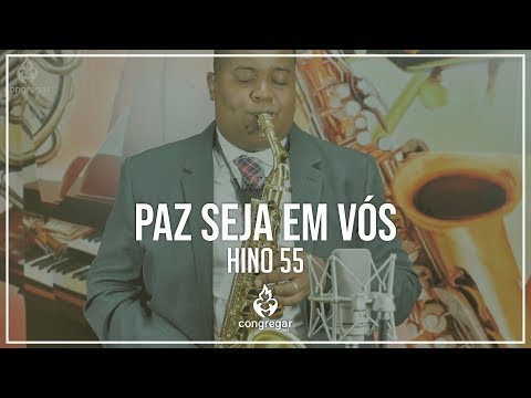 🎷 Hino 55 - Paz seja em vós - Sax Alto - CCB - Allan Oliveira 🎷