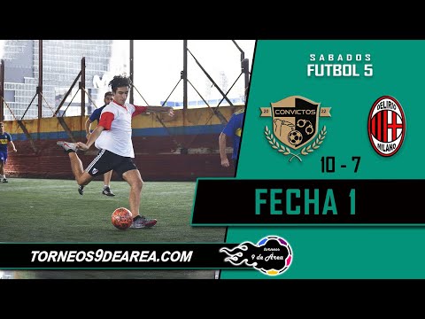 Convictos 10 - 7 Delirio Milano - Futbol 5 (sabados) - Fecha 1 - Torneos 9 de Area 🏟️⚽️🤝🏻