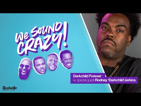 Darkchild Forever w. special guest Rodney "Darkchild" Jerkins | We Sound Crazy Podcast