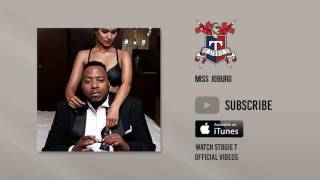Stogie T feat. AKA - Miss Joburg (Official Audio)
