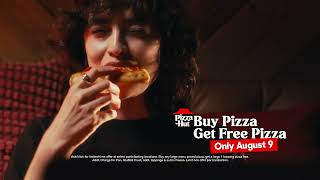 Pizza Hut Only August 9th. Buy one large menu priced pizza