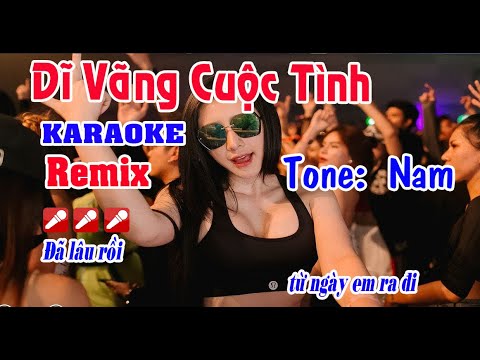 Dĩ Vãng Cuộc Tình Karaoke Remix Tone Nam Nhạc Sống