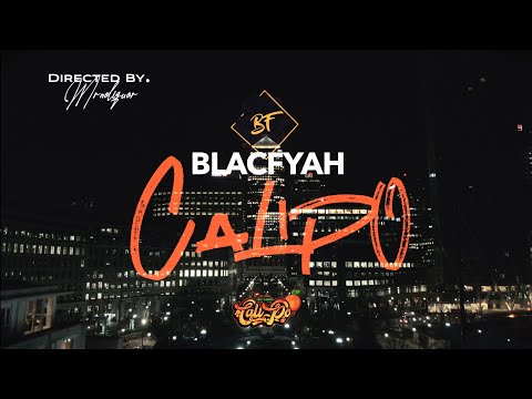 BlacFyah - Calipo - Official Music Video (2021)
