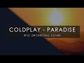 Coldplay - Paradise - Epic Orchestral Cover