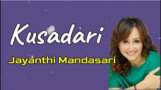 Download lagu Kusadari  -  Jayanthi Mandasari  (Lirik) mp3