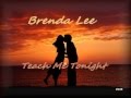 Brenda Lee - Teach Me Tonight