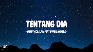 Download lagu Melly Goeslaw feat Evan Sanders - Tentang Dia - Lirik Indo mp3 Download lagu Melly Goeslaw feat Evan Sanders - Tentang Dia - Lirik Indo mp3