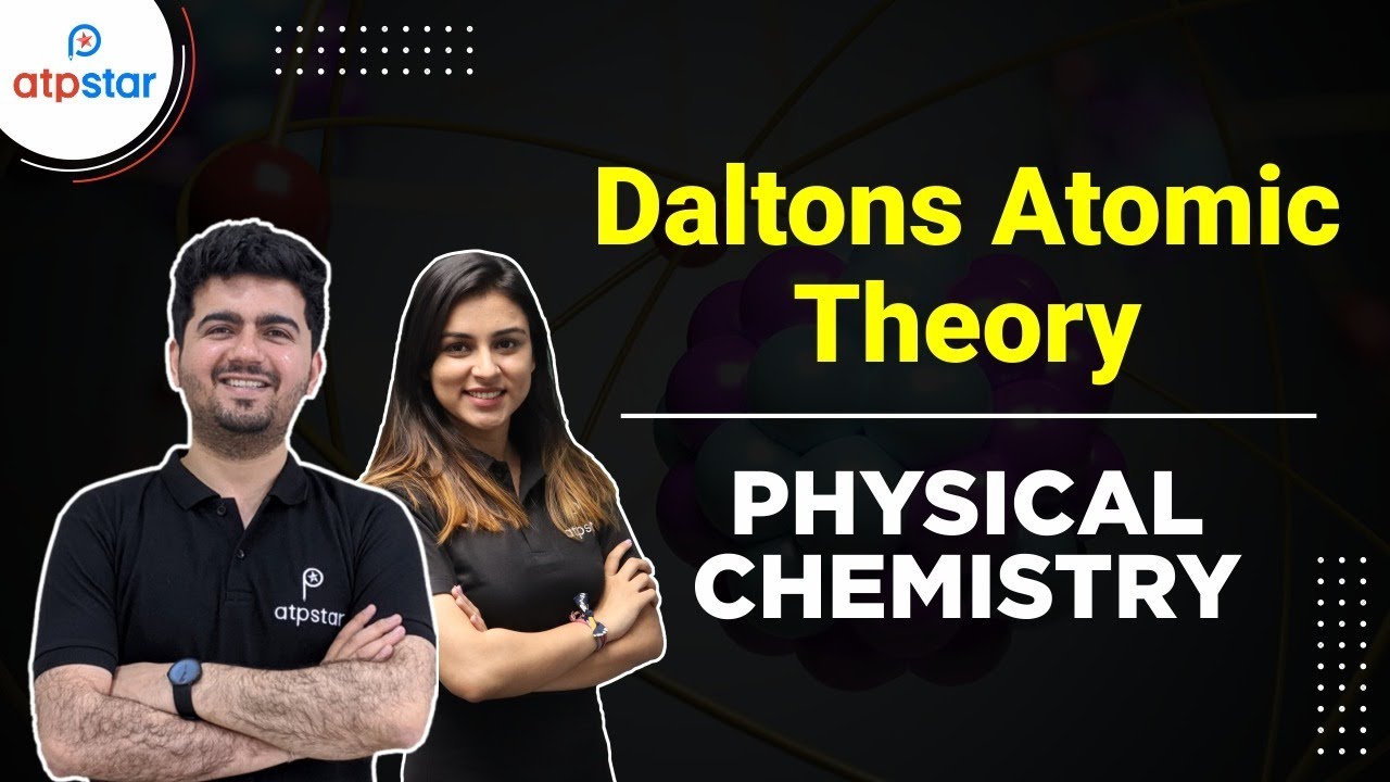 Daltons Atomic Theory | Physical Chemistry | NEET JEE | ATP STAR