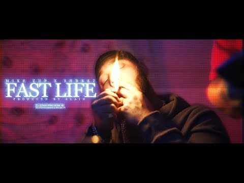 MikeZup x Shreez - Fast Life (Clip Officiel)