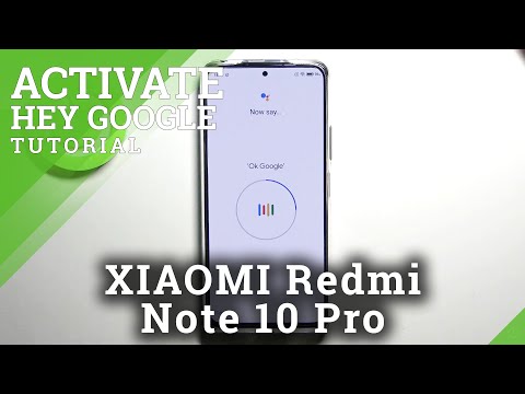 How to Turn On Hey Google in XIAOMI Redmi Note 10 Pro – Activate Hey Google
