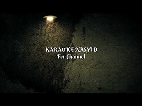 INTEAM ft. EDCOUSTIC - Engkau Ditakdirkan Untukku /KARAOKE NASYID/Minus One/Tanpa Vocal