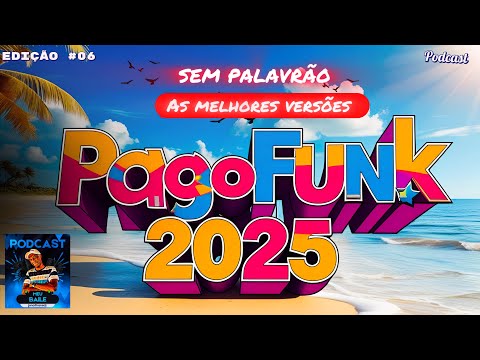 PagoFunk 2025#semvinheta #sempalavrao #funk #pagode #Remix#funkbrasil