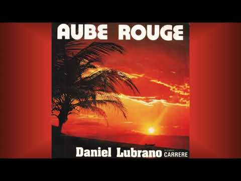 Daniel Lubrano   "Aube rouge" (Vocal & Instrumental)