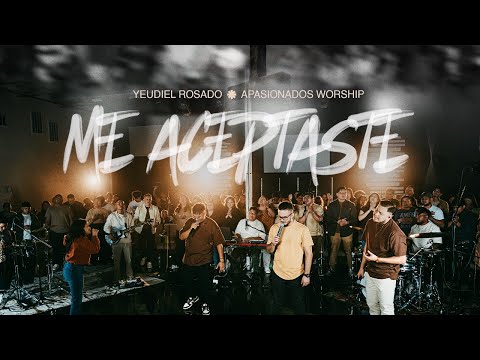 Me Aceptaste (ft Yeudiel Rosado) LIVE / Apasionados