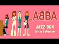 BGM The Best Of ABBA Jazz Guitar Music For Studying Concentration Working