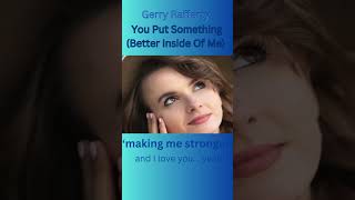 Gerry Rafferty - You Put Something (Better Inside Of Me)  #music #gerryrafferty #romance #soulmates